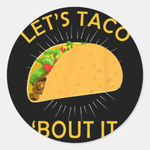 Pegatina Redonda Camiseta Vamos a Tacos Sobre Eso - Taco Cinco De M