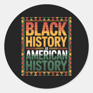 Pegatina Redonda Camisetas de Historia del Mes Negro Es Historia Es