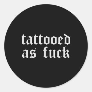Pegatina Redonda Camisetas De Tatuajes Graciosos Para Hombres Las M
