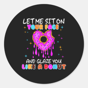 Pegatina Redonda Camisetas divertidas de donut inapropiadas para mu