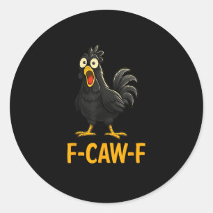 Pegatina Redonda Camisetas Divertidas de Pollo F-Caw-F F-Caw-F Poll