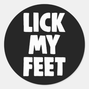 Pegatina Redonda Camisetas Lick My Feet Mujeres Regalos Divertidos