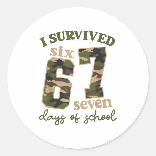 Pegatina Redonda Camo I Survived 67 Six Seven Days Of School Teache (Anverso)