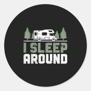 Pegatina Redonda Camper Funny Camping I Duerme Alrededor