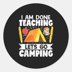 Pegatina Redonda Camper Maestra Tienda Estoy Terminada Enseñando Va
