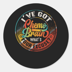 Pegatina Redonda Cáncer Tengo Cerebro Químico ¿Cuál es tu excusa?