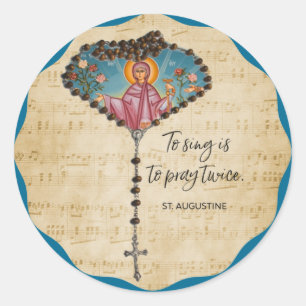 Pegatina Redonda Cantar es rezar dos veces San Agustín Religioso