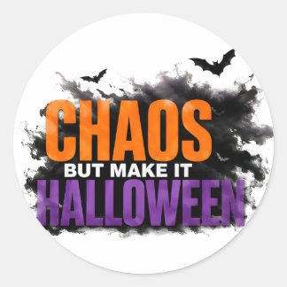 Pegatina Redonda 🎃 Caos Pero Hazlo Halloween Frase Divertida y Esp