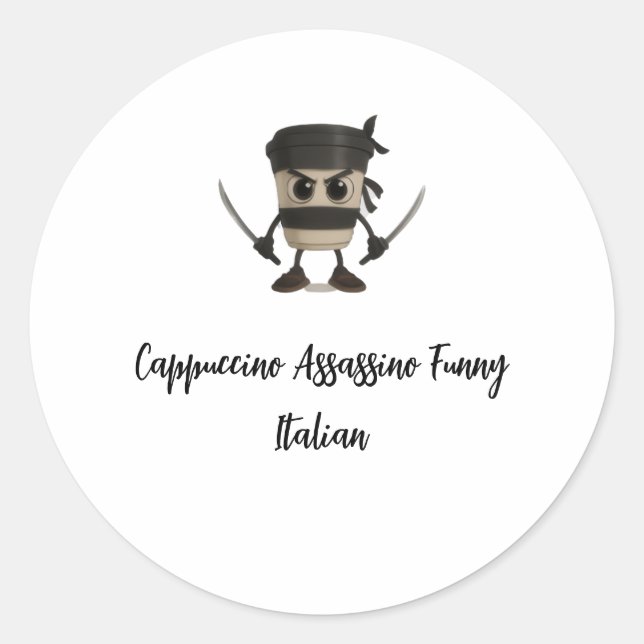 Pegatina Redonda Cappuccino Assassino Funny Italian (Anverso)