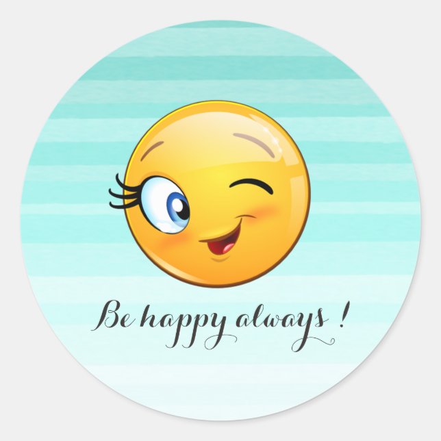 Pegatina Redonda Cara de Emoji guiñando adorable - Sé feliz siempre (Anverso)