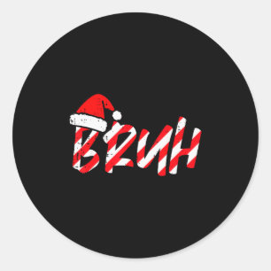 Pegatina Redonda Caramelo de Navidad Bruh Sombrero de Santa Xmas Me