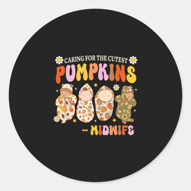 Pegatina Redonda Caring For The Cutest Pumpkin Midwife Fall Thanksg (Anverso)