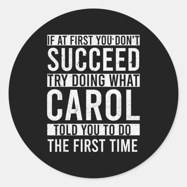 Pegatina Redonda Carol D Funny Joke For Women, Black, Small  (Anverso)