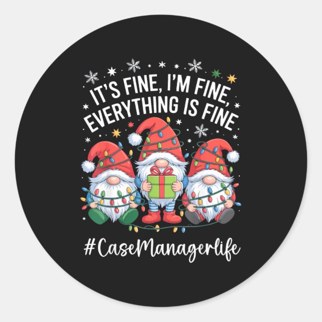 Pegatina Redonda Case Manager Gnome Everything Is Fine Funny Christ (Anverso)