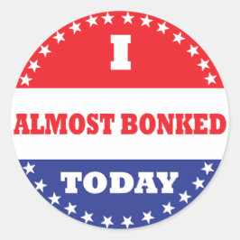 Pegatina Redonda Casi me siento hoy.