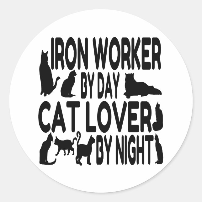 Pegatina Redonda Cat Lover Iron Worker (Anverso)