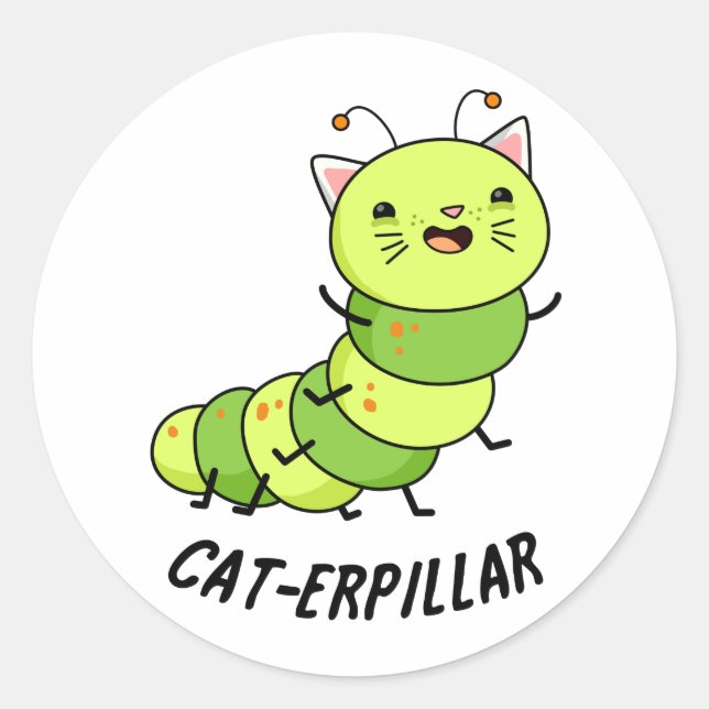 Pegatina Redonda Caterpillar Funny Bug Pun (Anverso)