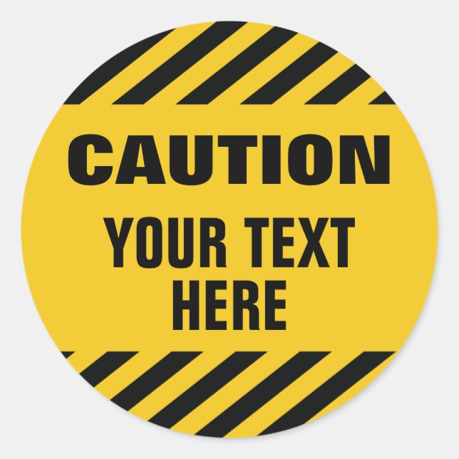 Pegatina Redonda Caution stripes with any text round (Anverso)