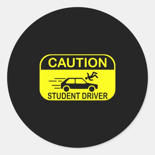 Pegatina Redonda Caution Student Driver Funny  (Anverso)