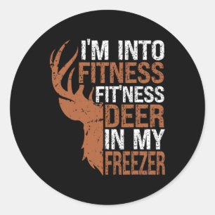 Pegatina Redonda Caza-camiseta Estoy en Fitness Deer Freezer Funny
