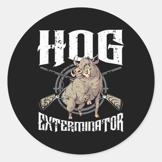 Pegatina Redonda Caza de Hog Exterminator Wild Hog Boar Hunter Hog (Anverso)