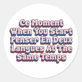 Pegatina Redonda Ce Moment