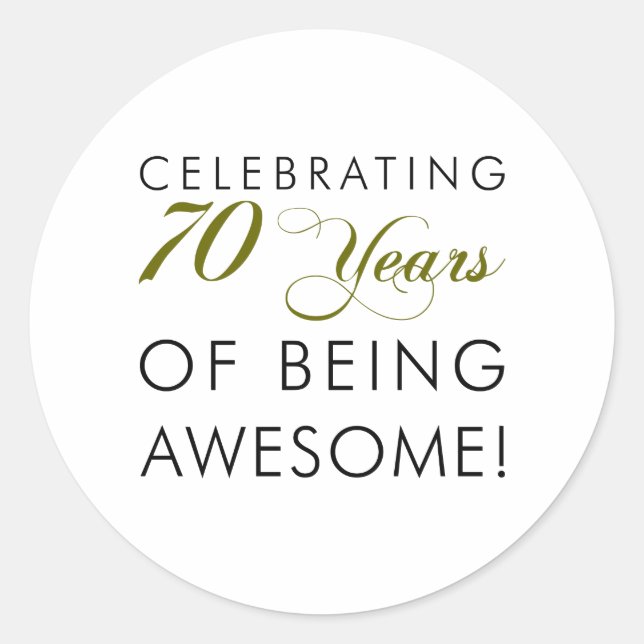 Pegatina Redonda Celebrando 70 Años De Ser Increíble (Anverso)