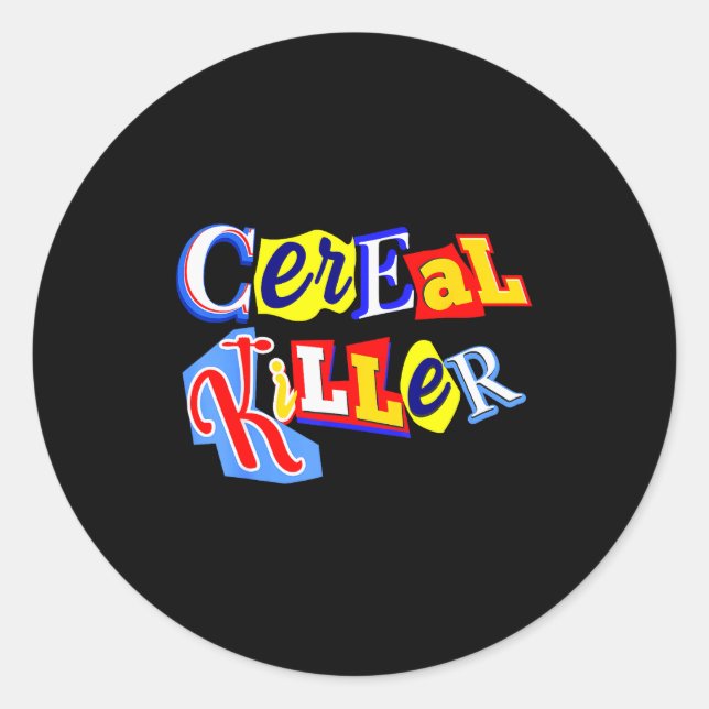 Pegatina Redonda Cereal Killer Food Lover Ironic Funny Breakfast Pu (Anverso)