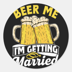 Pegatina Redonda Cerveza, me estoy casando con Fiesta de novias.