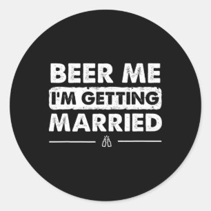 Pegatina Redonda Cerveza para mí, me estoy casando Fiesta de solter