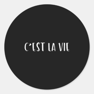 Pegatina Redonda Cest La Vie French Saying Graphic Design
