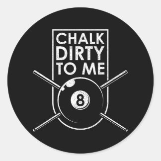 Pegatina Redonda Chalk Dirty Para Mí I Pool Billiard Table