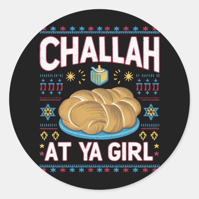 Pegatina Redonda Challah En Ya Chica Funny Hanukkah Food Chanukah (Anverso)
