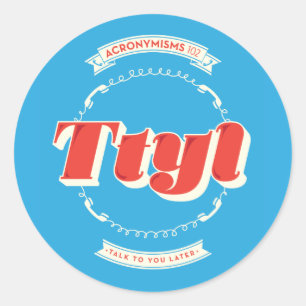 Pegatina Redonda Charla a usted más adelante