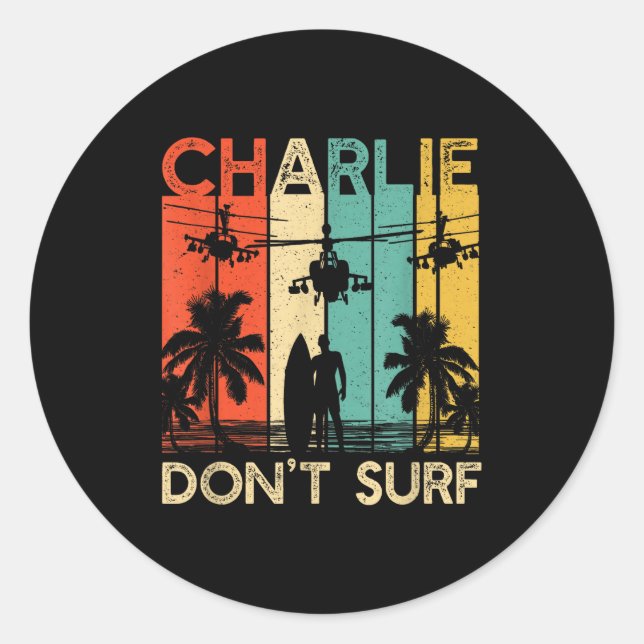 Pegatina Redonda Charlie Don't Surf Shirt Military Vietnam War Acal (Anverso)