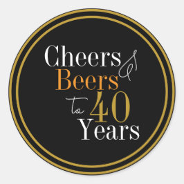 Pegatina Redonda Cheers and Beers 40 Years Modern Design