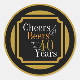 Pegatina Redonda Cheers and Beers 40 Years Stylish