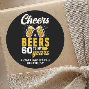 Pegatina Redonda Cheers and Beers to my 60 Years, Fun Birthday 