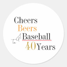 Pegatina Redonda Cheers Beers and Baseball 40th Birthday Party