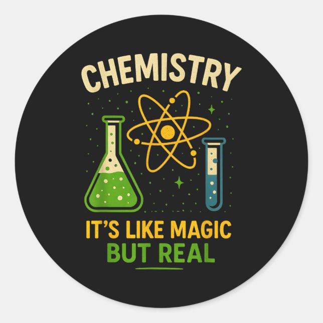 Pegatina Redonda Chemistry It’s Like Magic Funny Science Teacher St (Anverso)
