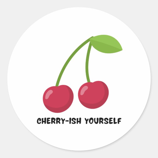 Pegatina Redonda Cherry-ish Yourself self Love quote (Anverso)