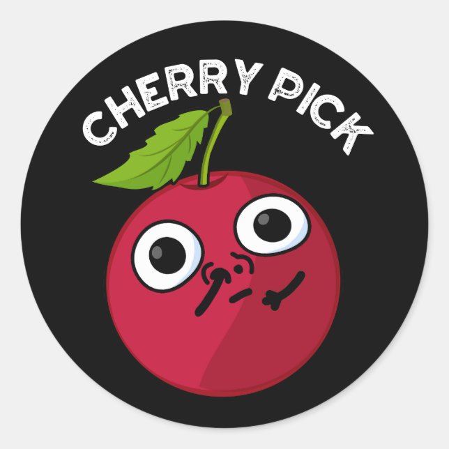 Pegatina Redonda Cherry Pick Funny Fruit Pun Dark BG (Anverso)