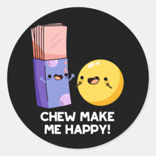 Pegatina Redonda Chew me hace feliz Candy Pun Dark BG