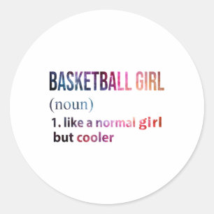 Pegatina Redonda Chica De Baloncesto Como Un Chica Normal Pero Gala