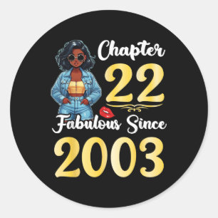 Pegatina Redonda Chica lindo Capítulo 22 Años Fabuloso Desde 2003
