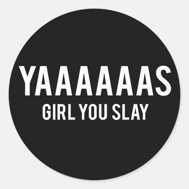 Pegatina Redonda Chica Yas Slay White Print (Anverso)