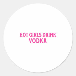 Pegatina Redonda Chicas calientes divertidos beben vodka bebida alc