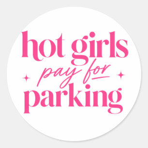 Pegatina Redonda Chicas Calientes Pagan el Estacionamiento