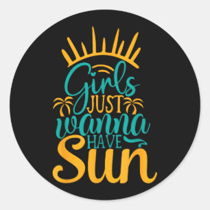Pegatina Redonda Chicas Solo Quieren Tener Sol Verano