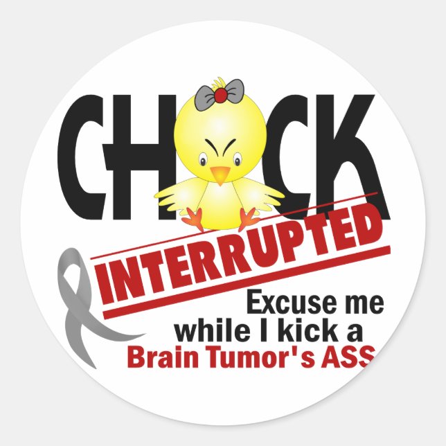 Pegatina Redonda Chick interrumpido 2 tumor cerebral (Anverso)